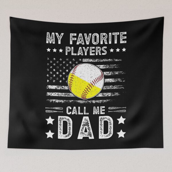 Item preview, My Favorite Players Call Me Dad Baseball Softball Dad designed and sold by Tobi  DS.