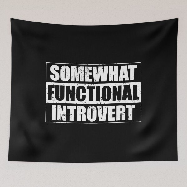 Item preview, Somewhat Functional Introvert designed and sold by ishanaveraty.