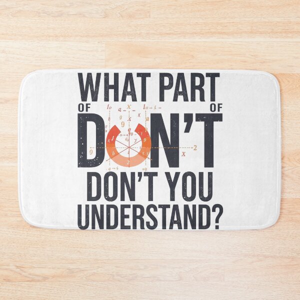 Item preview, What Part Of Don't You Understand Funny Math  designed and sold by JosueShop101.