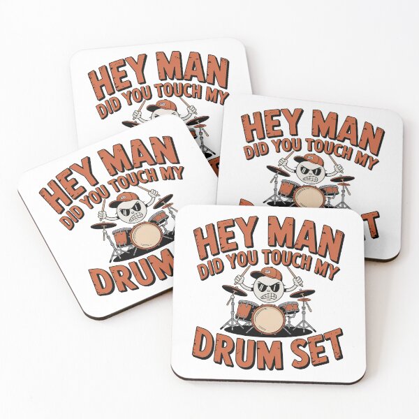 Item preview, Hey Man Did You Touch My Drum Set, DrumSet designed and sold by graphic-genie.