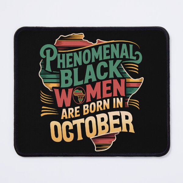 Item preview, Phenomenal Black Women Are Born In October Gift designed and sold by RoyesButler.