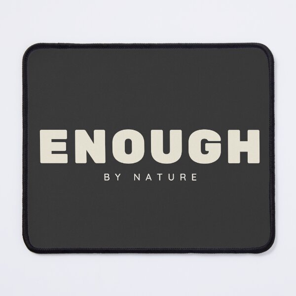 Item preview, Enough by Nature: Minimal Self Worth Typography Design designed and sold by CHANCHANAI.