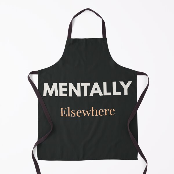 Item preview, Mentally Elsewhere – Relatable Minimal Text Design designed and sold by MedMoodStudio.