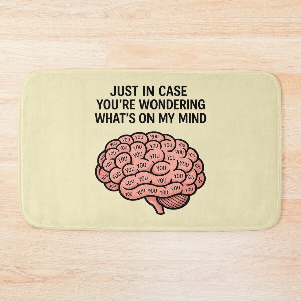Item preview, You’re Always on My Mind - Funny Romantic Brain Love Quotes designed and sold by Vicky021.