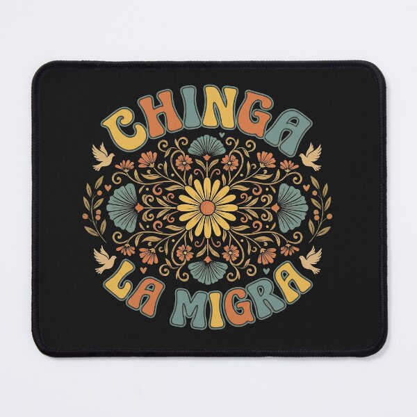 Item preview, Retro Chinga La Migra Floral Immigration Protest designed and sold by AdyKurniawan.