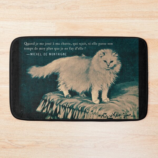 Item preview, Michel de Montaigne quote: Quand je me jouë à ma chatte, qui sçait, si elle passe son temps de moy plus que je ne fay d’elle ? designed and sold by artbleed.