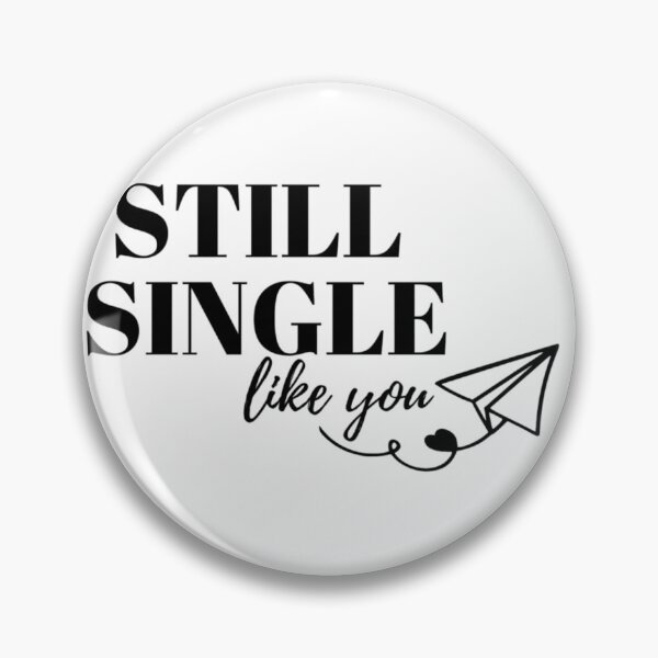 Item preview, Funny Still Single Like You Sarcastic Valentine designed and sold by thebotstore.