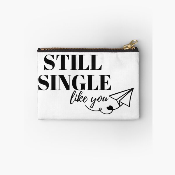 Item preview, Funny Still Single Like You Sarcastic Valentine designed and sold by thebotstore.