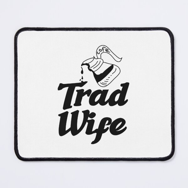 Item preview, Tradwife (Trad Wife, Traditional Housewife trend) designed and sold by vibeno1.