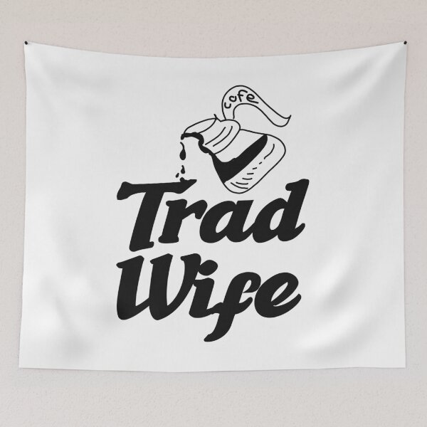 Item preview, Tradwife (Trad Wife, Traditional Housewife trend) designed and sold by vibeno1.