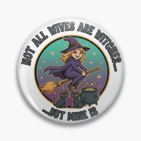 Item preview, Not All Wives Are Witches but Mine Is – Funny Witch Wife Gift designed and sold by ArtLote.