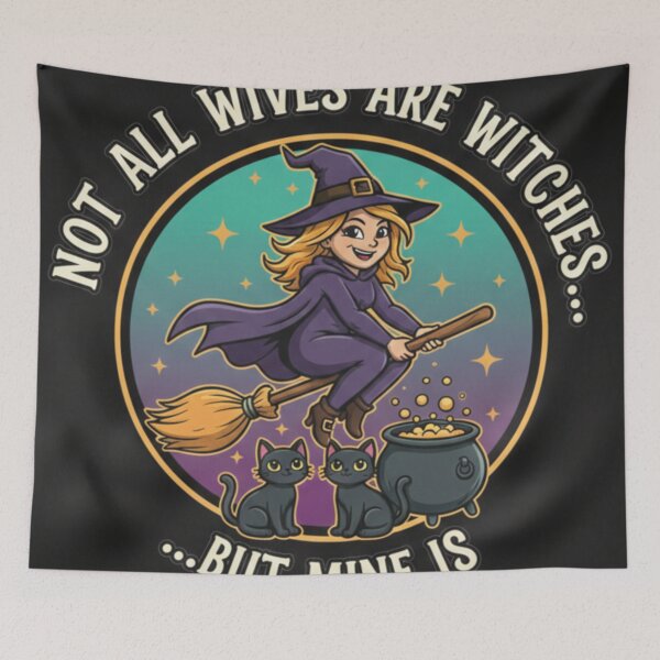 Item preview, Not All Wives Are Witches but Mine Is – Funny Witch Wife Gift designed and sold by ArtLote.