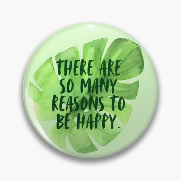 Item preview, There Are So Many Reasons To Be Happy  designed and sold by kaavishehsas.