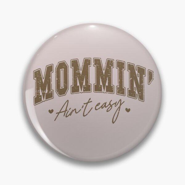 Item preview, Mommin’ Ain’t Easy – Funny Mom Life Quote, Rustic Typography Motherhood Design designed and sold by Golden Blaze Studio.