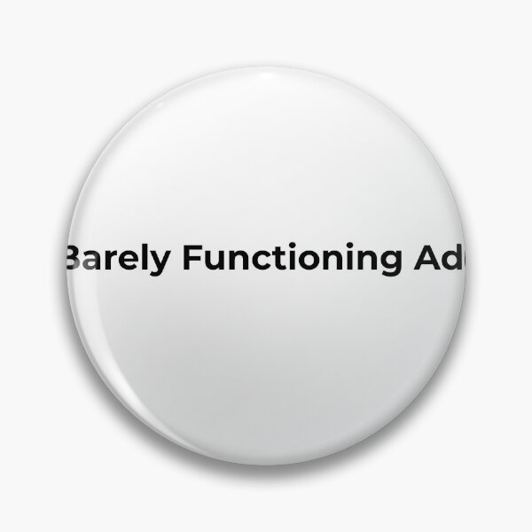 Item preview, Barely Functioning Adult – Funny Adulting Quote Shirt designed and sold by SABPrints.