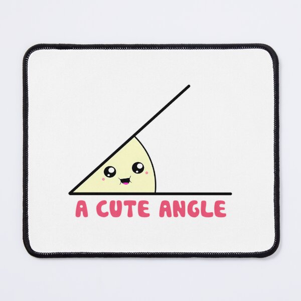 Item preview, A Cute Acute Angle Pun designed and sold by bkekmqmher66.