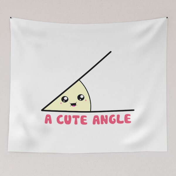 Item preview, A Cute Acute Angle Pun designed and sold by bkekmqmher66.