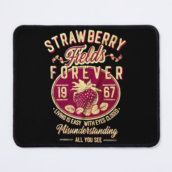 Item preview, Strawberry Fields Forever Living Is Easy With Eyes Closed Misunderstanding All You See designed and sold by ananimyim.