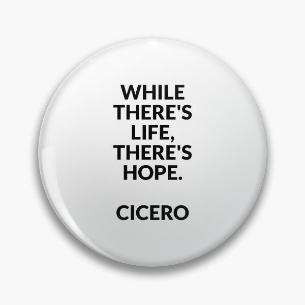 Item preview, While there's life, there's hope - Cicero Quotes designed and sold by Inspirationmotivation.