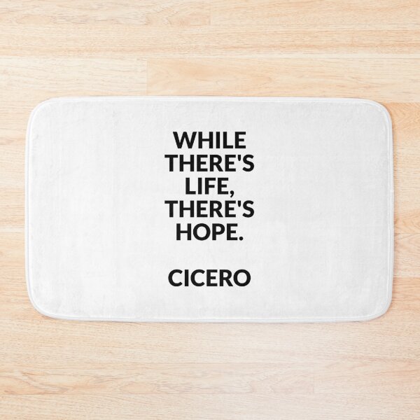 Item preview, While there's life, there's hope - Cicero Quotes designed and sold by Inspirationmotivation.