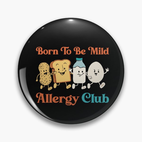 Item preview, Funny Allergy Club Born Mild Weak Food Allergic Joke designed and sold by farhanhafeez.