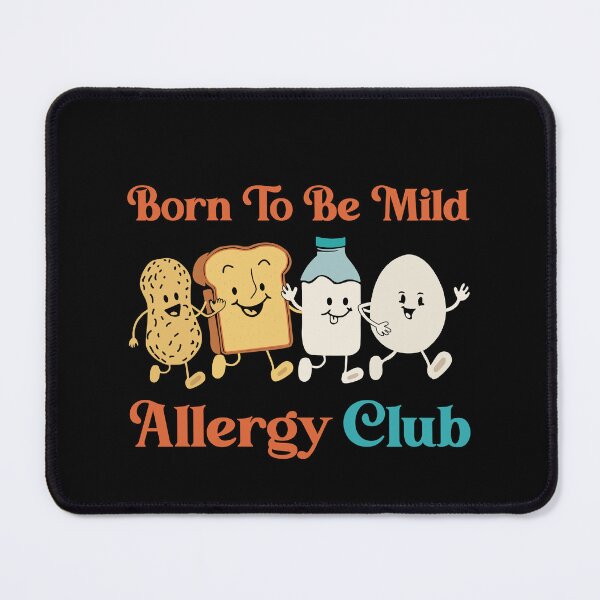 Item preview, Funny Allergy Club Born Mild Weak Food Allergic Joke designed and sold by farhanhafeez.