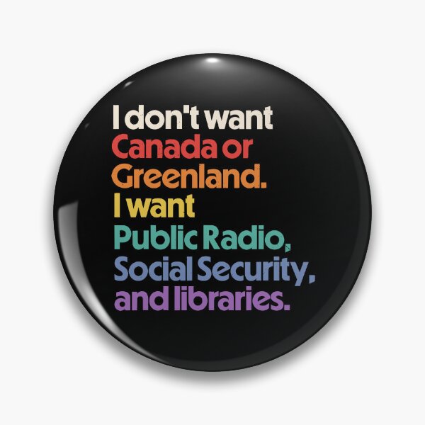 Item preview, I Don't Want Canada Or Greenland designed and sold by Rivolli.