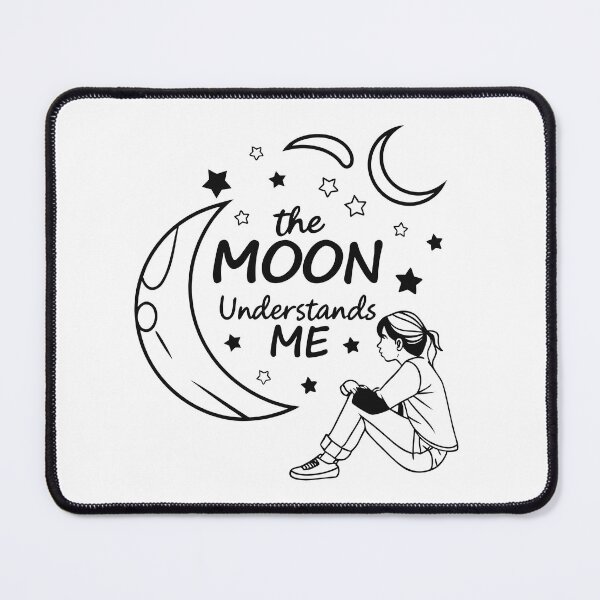 Item preview, The moon understands me. A quote in the style of beautiful starlight art. designed and sold by Jirada.