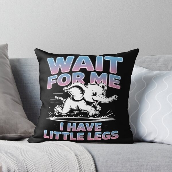 Item preview, Wait for me, I have little legs - baby animal - short legs - Wait up, tiny legs - Tiny legs, big effort - Waddle faster? I’m trying - waddle squad – slow runner – tiny legs – walking humor designed and sold by JansenGS.