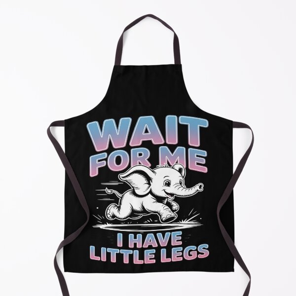 Item preview, Wait for me, I have little legs - baby animal - short legs - Wait up, tiny legs - Tiny legs, big effort - Waddle faster? I’m trying - waddle squad – slow runner – tiny legs – walking humor designed and sold by JansenGS.