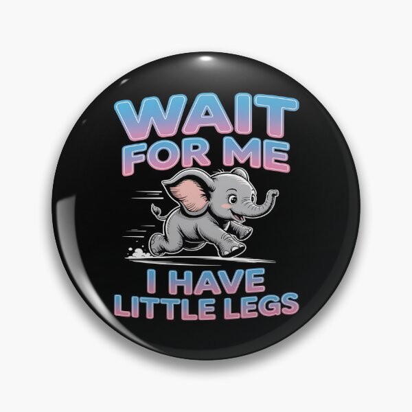 Item preview, Wait for me, I have little legs - baby animal - short legs - Wait up, tiny legs - Tiny legs, big effort - Waddle faster? I’m trying - waddle squad – slow runner – tiny legs – walking humor designed and sold by JansenGS.