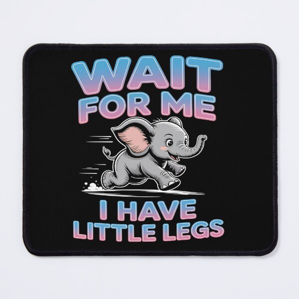 Item preview, Wait for me, I have little legs - baby animal - short legs - Wait up, tiny legs - Tiny legs, big effort - Waddle faster? I’m trying - waddle squad – slow runner – tiny legs – walking humor designed and sold by JansenGS.