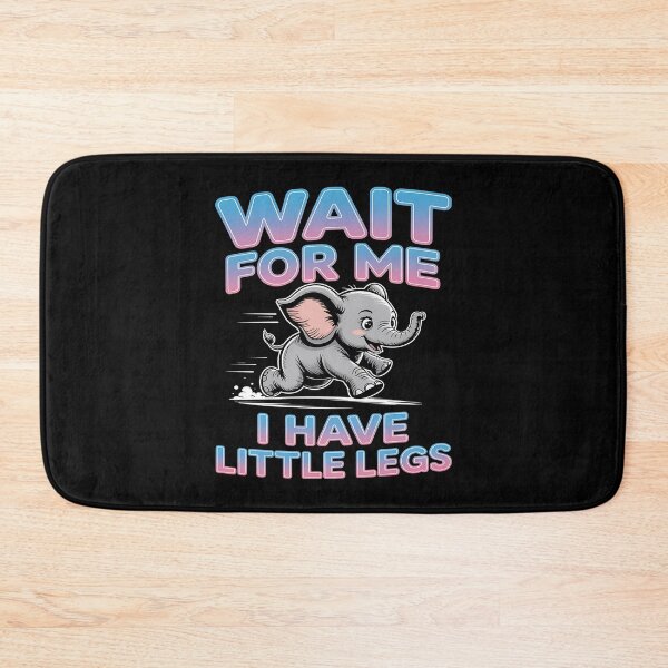 Item preview, Wait for me, I have little legs - baby animal - short legs - Wait up, tiny legs - Tiny legs, big effort - Waddle faster? I’m trying - waddle squad – slow runner – tiny legs – walking humor designed and sold by JansenGS.