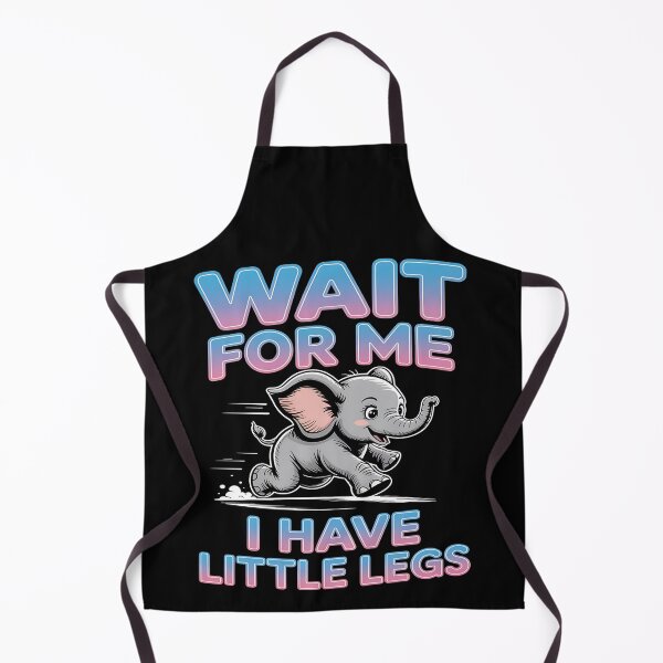 Item preview, Wait for me, I have little legs - baby animal - short legs - Wait up, tiny legs - Tiny legs, big effort - Waddle faster? I’m trying - waddle squad – slow runner – tiny legs – walking humor designed and sold by JansenGS.