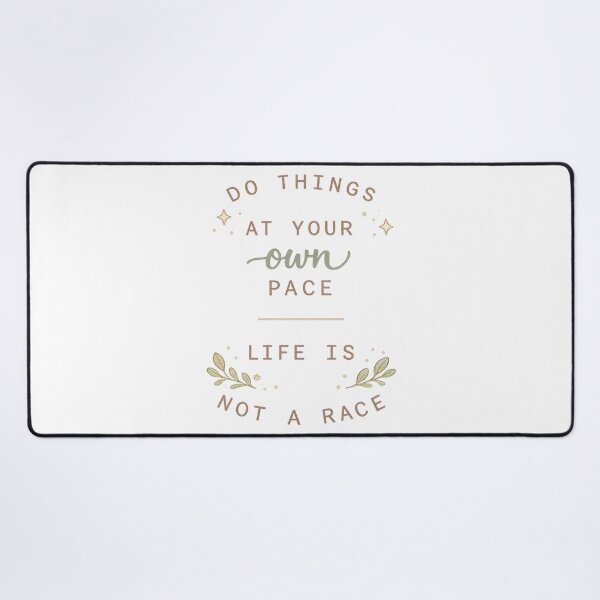 Item preview, Do Things at Your Own Pace – Life Is Not a Race designed and sold by CanvasWhimsy.