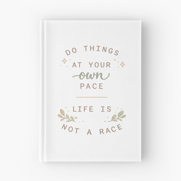 Item preview, Do Things at Your Own Pace – Life Is Not a Race designed and sold by CanvasWhimsy.