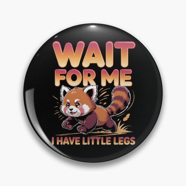 Item preview, Wait for me, I have little legs - baby animal - short legs - Wait up, tiny legs - Tiny legs, big effort - Waddle faster? I’m trying - waddle squad – slow runner – tiny legs – walking humor designed and sold by JansenGS.