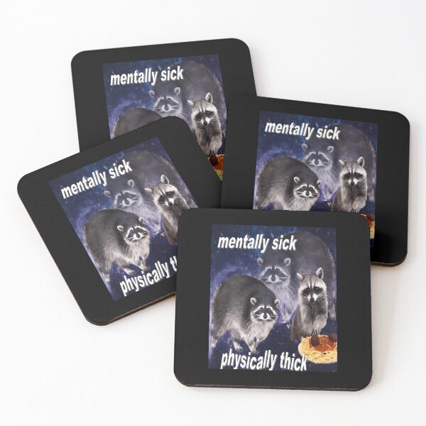 Item preview, Mentally Sick Physically Thick Raccoon  designed and sold by JASJOYT.