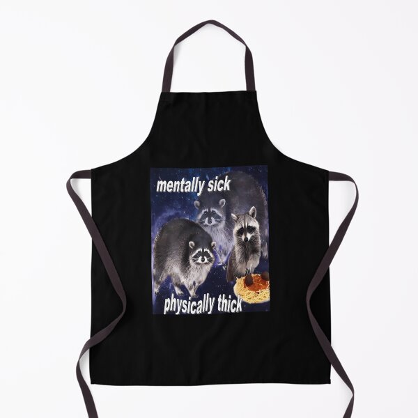 Item preview, Mentally Sick Physically Thick Raccoon  designed and sold by JASJOYT.