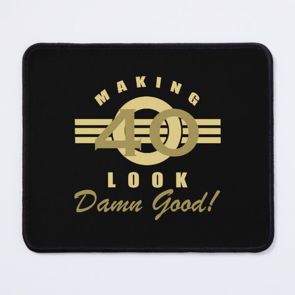 Item preview, Making 40 Look Damn Good designed and sold by xartzsbm85.