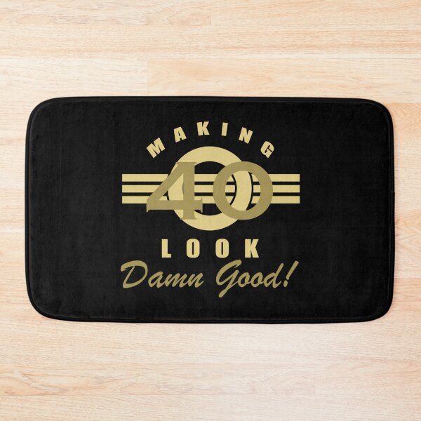 Item preview, Making 40 Look Damn Good designed and sold by xartzsbm85.