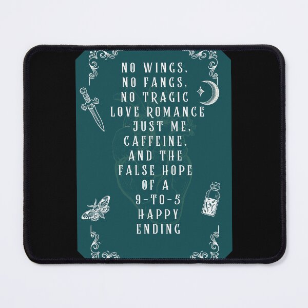 Item preview, No Wings No Fangs No Tragic Love Romance Funny Dark Fantasy Quote - Funny Dark Romance Art designed and sold by DarkRomanceMom.