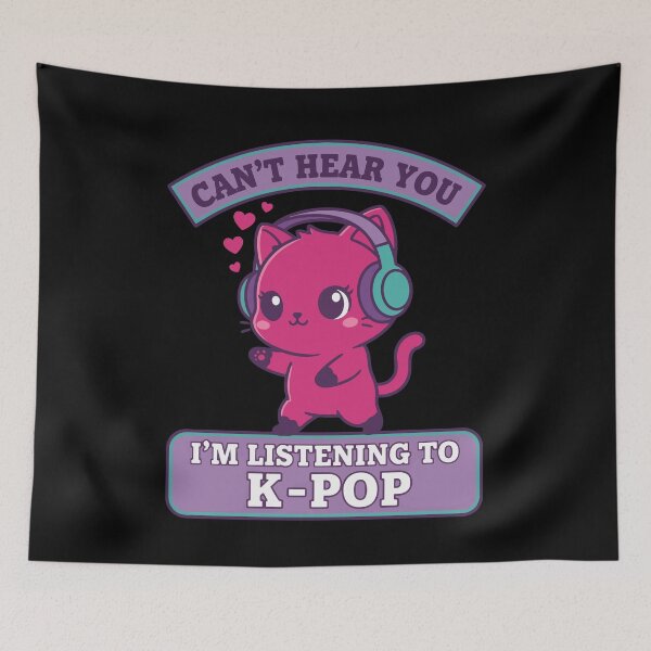 Item preview, CANT HEAR YOU IM LISTENING TO K-Pop MUSIC CUTE CAT designed and sold by LuminOrb.