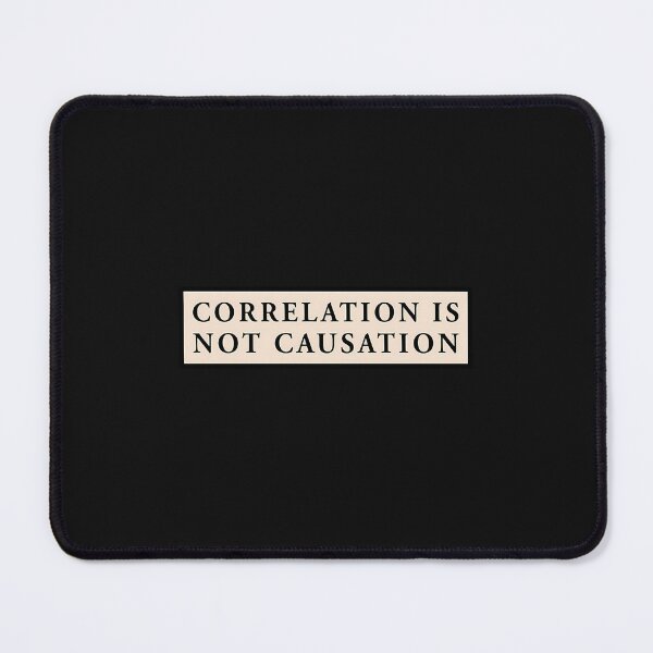 Item preview, Correlation Is Not Causation designed and sold by atsfttwyuk94.