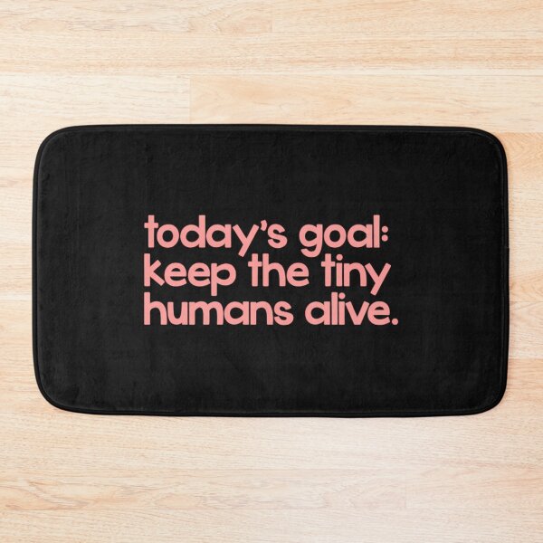 Item preview, Keep The Tiny Humans Alive designed and sold by atsfttwyuk94.