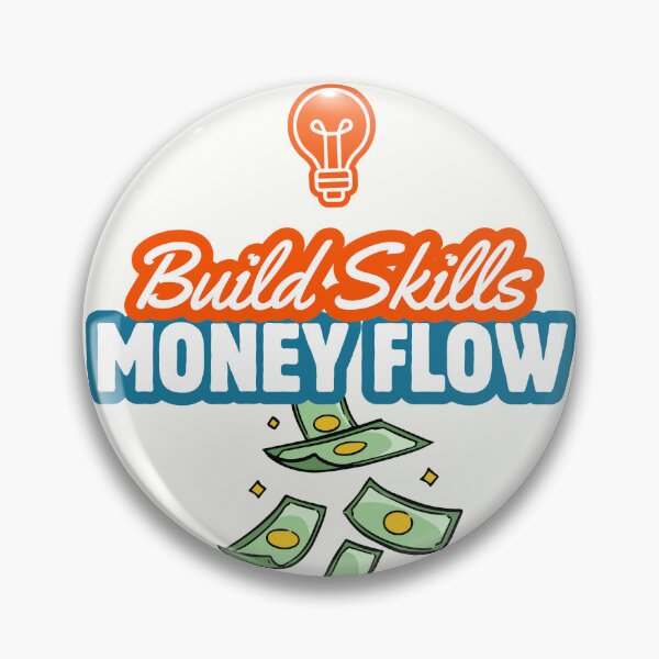 Item preview, Build Skills Money Follows Quote designed and sold by Thinkora.