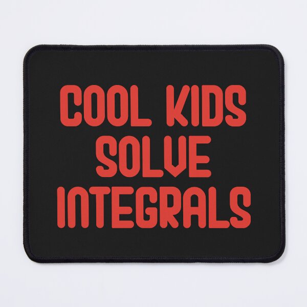 Item preview, Cool Kids Solve Integrals designed and sold by Chubuter.
