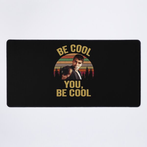 Item preview, Be Cool You Be Cool From Dusk Till Dawn designed and sold by mrana.