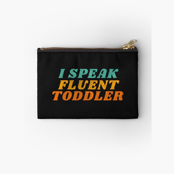 Item preview, I Speak Fluent Toddler designed and sold by atsfttwyuk94.