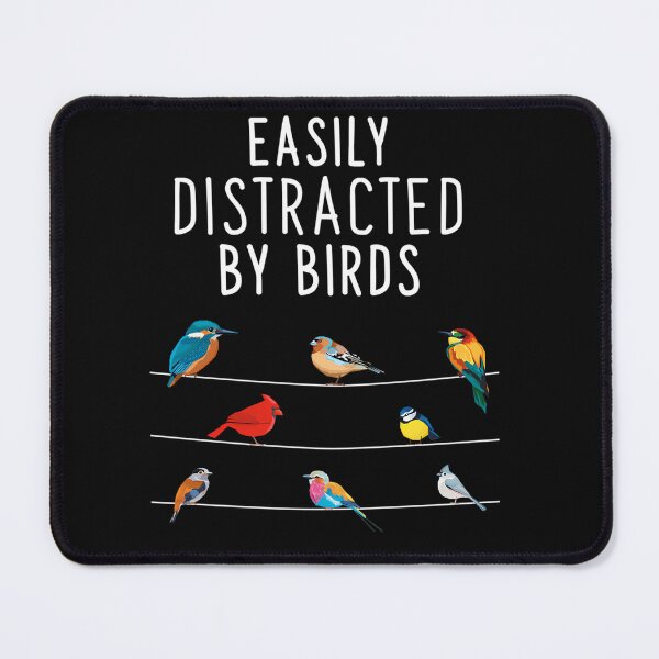 Item preview,  Easily Distracted By Birds Birthday Gift For Bird Lovers Birdwatcher  Ornithologist designed and sold by Sagittaria13.